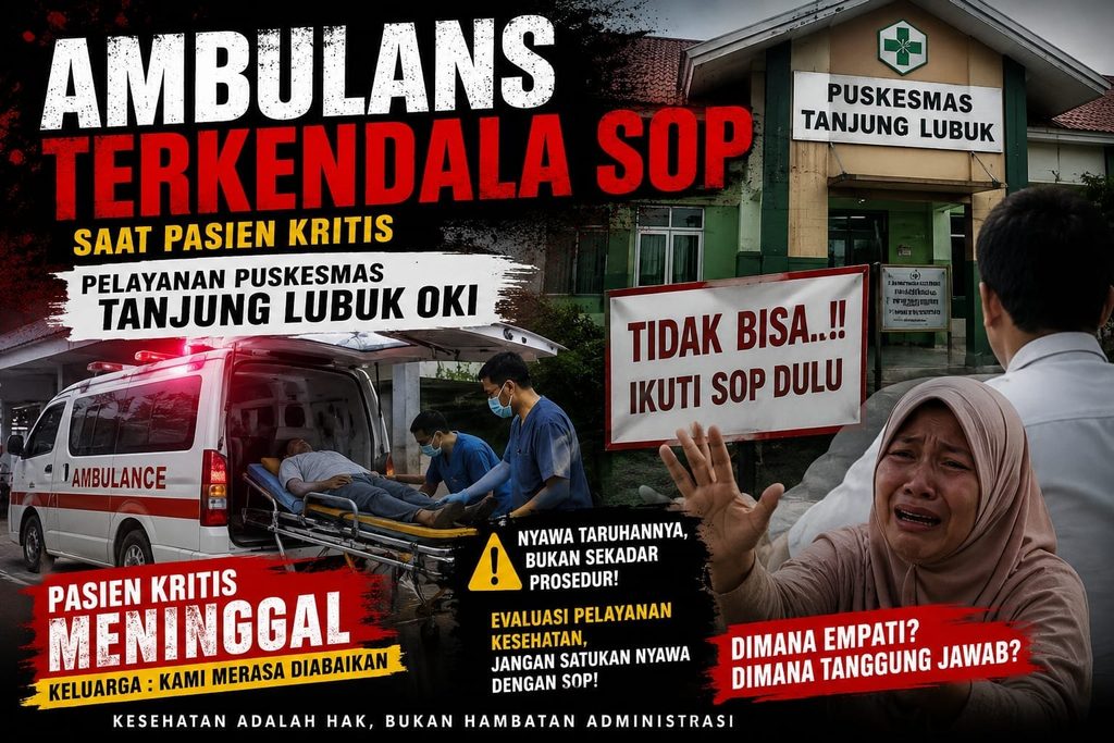 WhatsApp-Image-2026-08-28-at-13.09.43-1024x683 Ambulans Terkendala SOP Saat Pasien Kritis, Pelayanan Puskesmas Tanjung Lubuk OKI Dipertanyakan